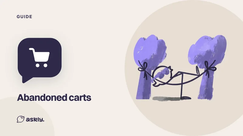 Guide: Abandoned carts, a cart icon in a speech bubble and the Askly bird relaxing in a hammock