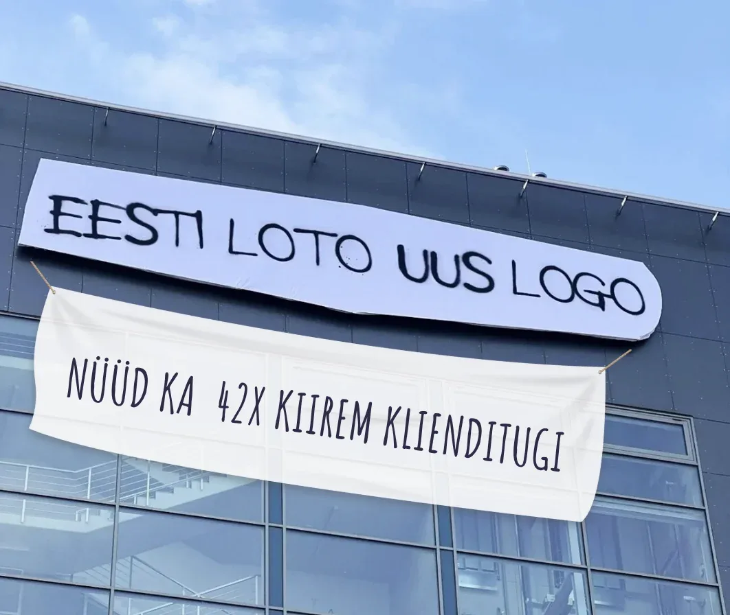 Signs on the Eesti Loto building. In Estonian, they read “Eesti Loto’s new logo” and “Now also 42x faster customer support”